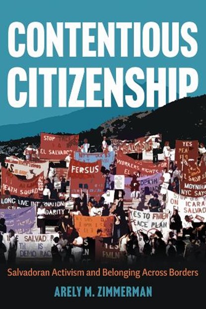 Contentious Citizenship, Arely M. Zimmerman - Paperback - 9780816554614