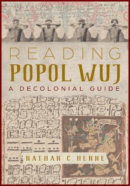 Reading Popol Wuj, Nathan C. Henne - Paperback - 9780816557219