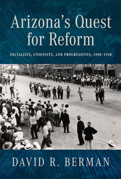 Arizona's Quest for Reform, David R. Berman - Paperback - 9780816557486