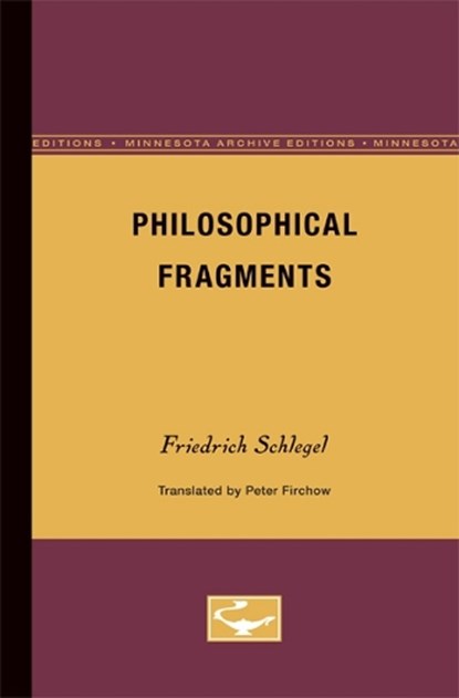 Philosophical Fragments, Friedrich Schlegel - Paperback - 9780816619016