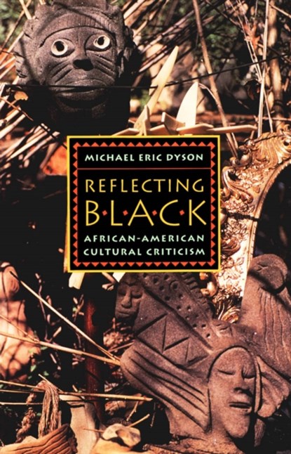 Reflecting Black, Michael Eric Dyson - Paperback - 9780816621439