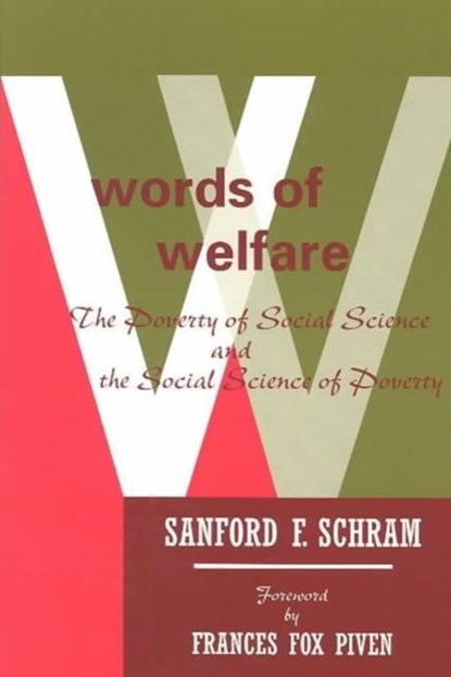 Words Of Welfare, Sanford F. Schram - Paperback - 9780816625789