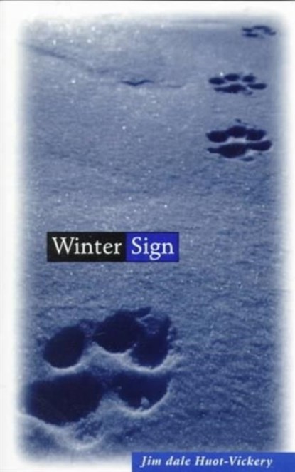 Winter Sign, Jim Dale Huot-Vickery - Paperback - 9780816629695
