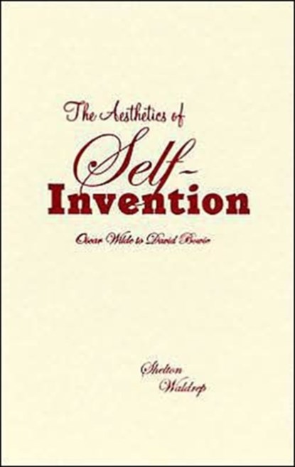 Aesthetics of Self-Invention, Shelton Waldrep - Gebonden - 9780816634170