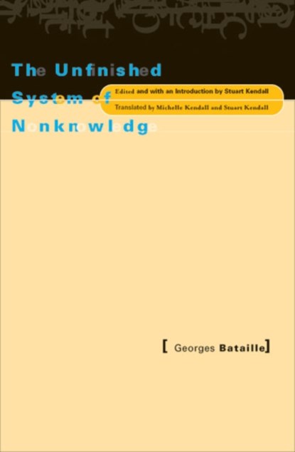 Unfinished System Of Nonknowledge, Georges Bataille - Paperback - 9780816635054