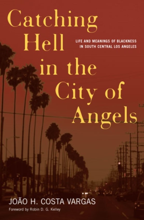 Catching Hell In The City Of Angels