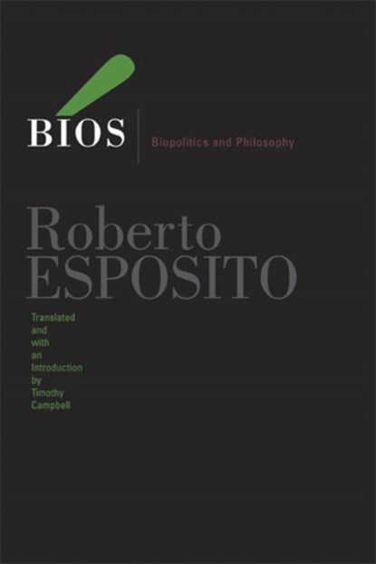 Bios, Roberto Esposito - Paperback - 9780816649907