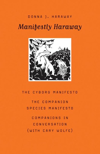 Manifestly Haraway, Donna J. Haraway - Paperback - 9780816650484