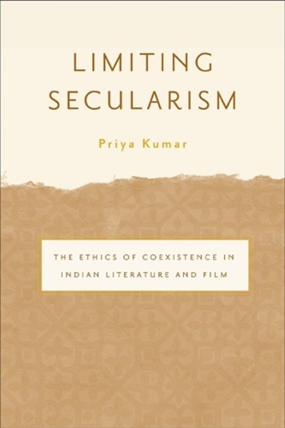 Limiting Secularism, Priya Kumar - Gebonden - 9780816650729