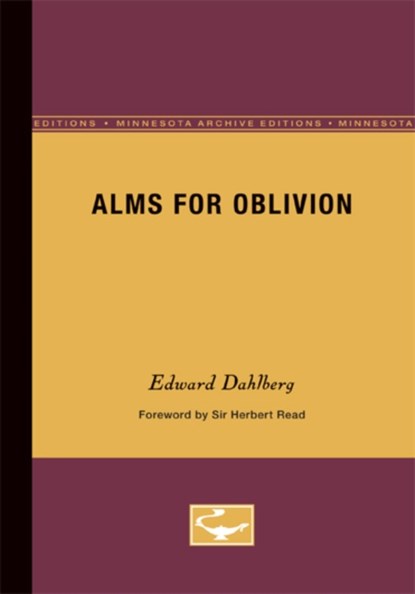 Alms for Oblivion, Edward Dahlberg - Paperback - 9780816657384