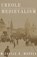 Creole Medievalism, WARREN,  Michelle R. - Paperback - 9780816665266