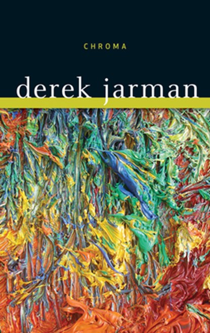 Chroma: A Book of Color, Derek Jarman - Paperback - 9780816665938