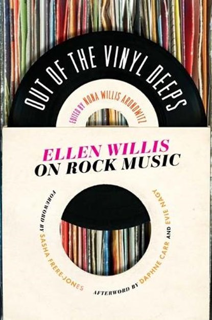 Out of the Vinyl Deeps, Ellen Willis - Paperback - 9780816672837