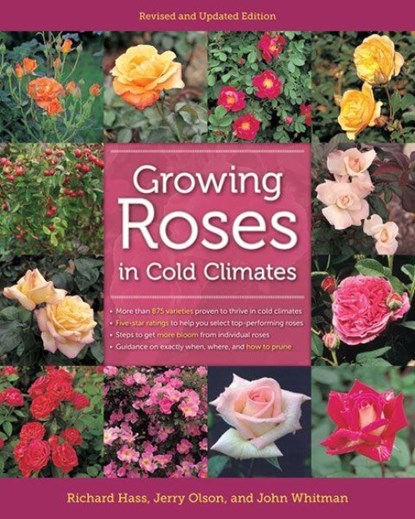 Growing Roses in Cold Climates, Richard Hass ; Jerry Olson ; John Whitman - Paperback - 9780816675937