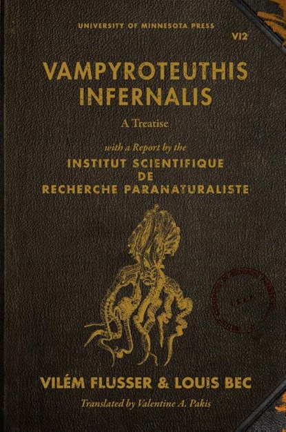 Vampyroteuthis Infernalis, Vilem Flusser ; Louis Bec - Paperback - 9780816678228