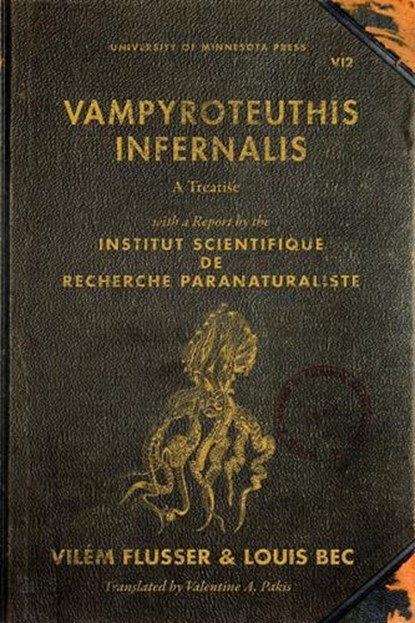 Vampyroteuthis Infernalis, Vilem Flusser ; Louis Bec - Paperback - 9780816678228