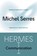 Hermes I, Michel Serres - Gebonden - 9780816678822