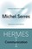 Hermes I, Michel Serres - Paperback - 9780816678839