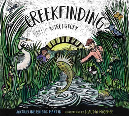 Creekfinding, Jacqueline Briggs Martin - Gebonden - 9780816698028