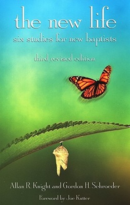 The New Life, 3rd Revised Edition, Allan R. Knight - Paperback - 9780817015633