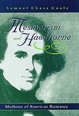 Mesmerism and Hawthorne - COALE,  Samuel Chase - 9780817310387