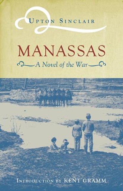 Manassas, SINCLAIR,  Upton ; Gramm, Kent - Paperback - 9780817310448