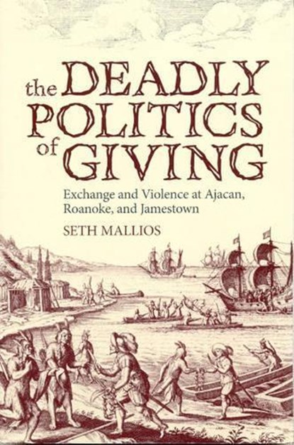 The Deadly Politics of Giving, MALLIOS,  Seth - Gebonden - 9780817315160