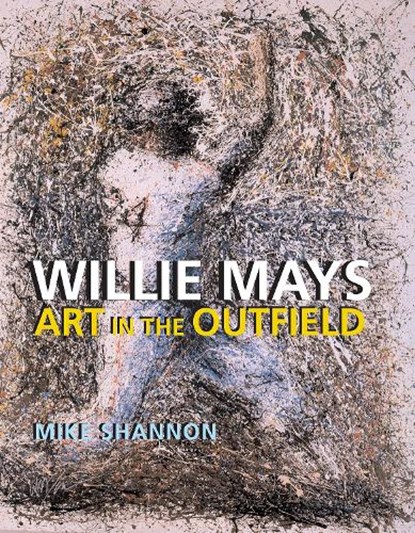 Willie Mays, SHANNON,  Mike - Gebonden - 9780817315405