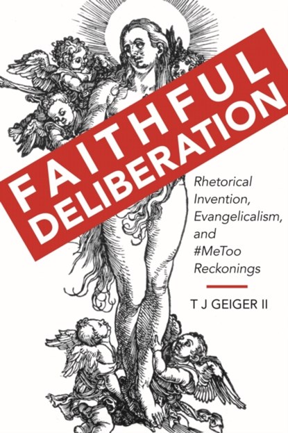 Faithful Deliberation, T J Geiger - Gebonden - 9780817321208