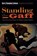 Standing the Gaff, JOHNSON,  Harry ; Gerlach, Larry R. - Paperback - 9780817352745