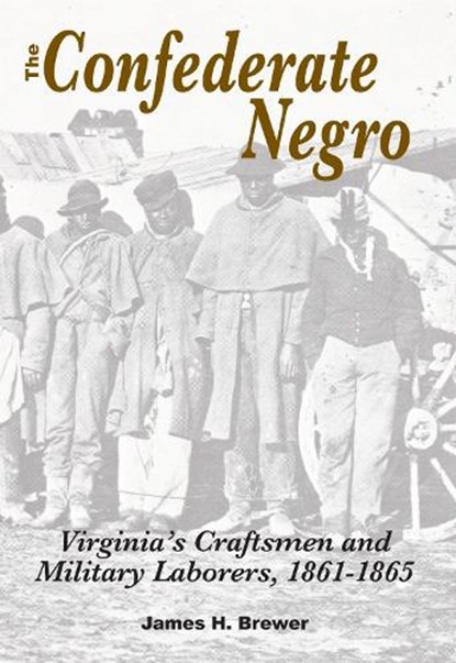 The Confederate Negro, BREWER,  James H. - Paperback - 9780817354862