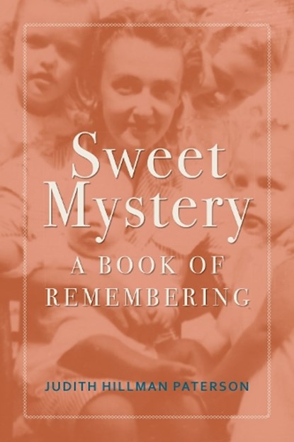 Sweet Mystery, Judith Hillman Paterson - Paperback - 9780817359607