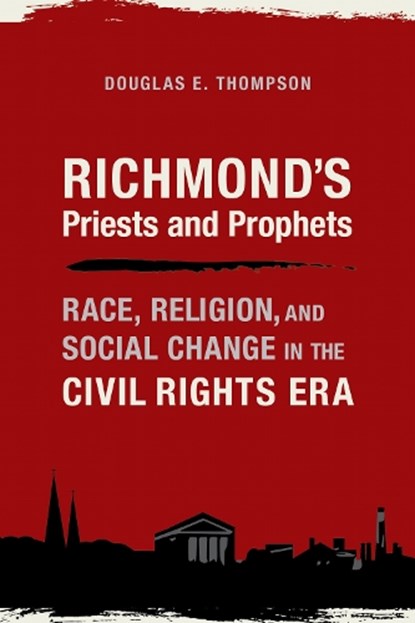 Richmond's Priests and Prophets, Douglas E. Thompson - Paperback - 9780817360542