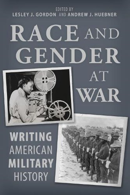 Race and Gender at War, Kevin Adams ; Amanda Bellows ; Kari L. Boyd-Weisenberger ; Michele Curran Cornell - Paperback - 9780817361686