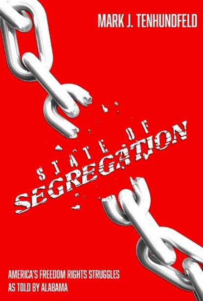 State of Segregation, Mark J. Tenhundfeld - Paperback - 9780817362553