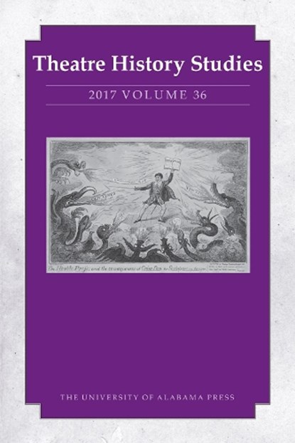 Theatre History Studies 2017, Volume 36, Sara Freeman - Paperback - 9780817371111
