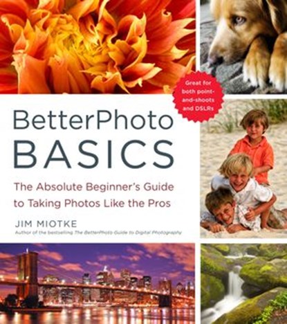 BetterPhoto Basics, Jim Miotke - Ebook - 9780817400248