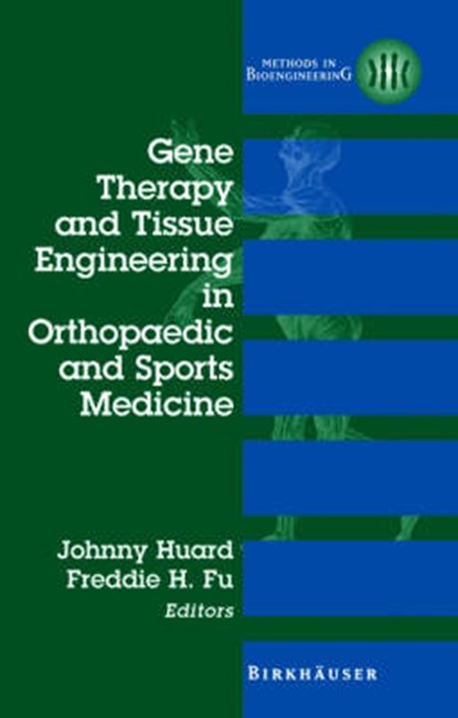 Gene Therapy and Tissue Engineering in Orthopaedic and Sports Medicine, JOHNNY HUARD ; FREDDIE H.,  M.D. Fu - Gebonden - 9780817640712
