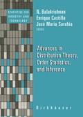 Advances in Distribution Theory, Order Statistics, and Inference | Balakrishnan, N. ; Castillo, Enrique ; Sarabia, José María | 