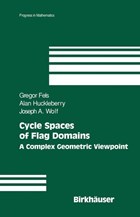 Cycle Spaces of Flag Domains | Fels, Gregor ; Wolf, Joseph A. ; Huckleberry, Alan | 