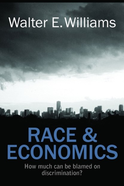 Race & Economics, Walter E. Williams - Paperback - 9780817912451
