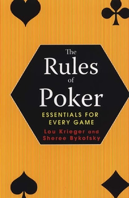 Rules Of Poker: Essentials For Every Game, Lou Krieger ; Sheree Bykofsky - Ebook - 9780818407314