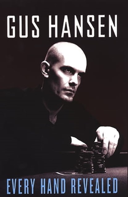 Every Hand Revealed, Gus Hansen - Ebook - 9780818407499