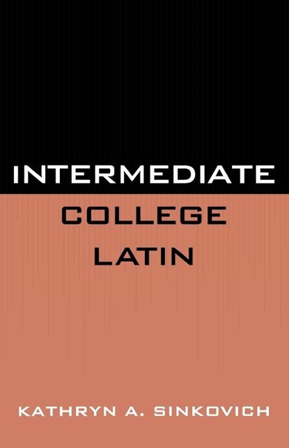 Intermediate College Latin, Kathryn A. Sinkovich - Paperback - 9780819141804