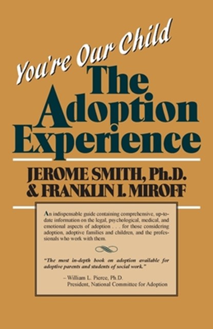 You're Our Child, Jerome Smith ; Franklin I. Miroff - Paperback - 9780819150363