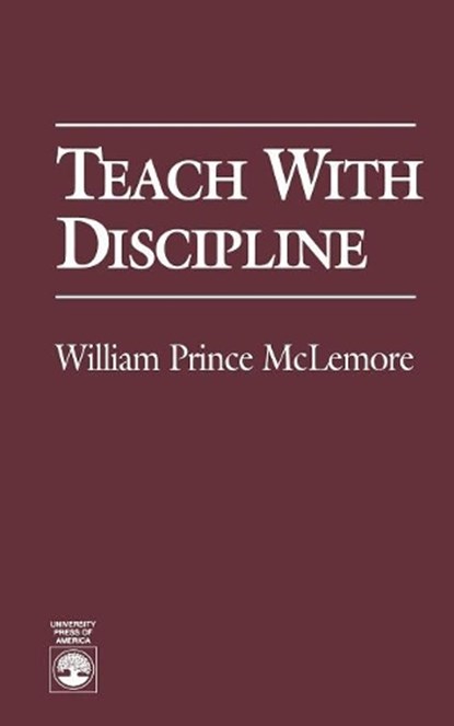 Teach with Discipline, MCLEMORE,  William Prince - Paperback - 9780819192653