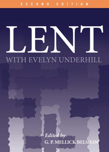 Lent with Evelyn Underhill, HTTP //Evelynunderhill Org/ Evelyn Underhill - Paperback - 9780819214492