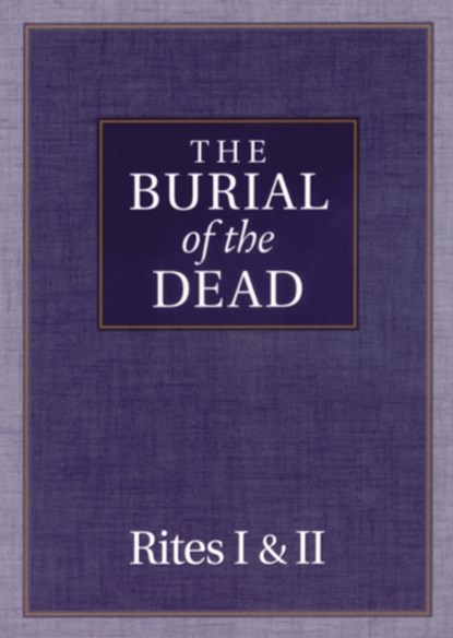 The Burial of the Dead, Morehouse Publishing - Paperback - 9780819217660