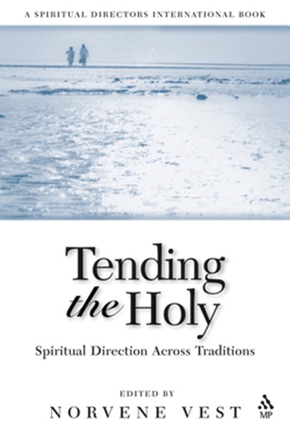 Tending the Holy, Norvene Vest - Paperback - 9780819219183