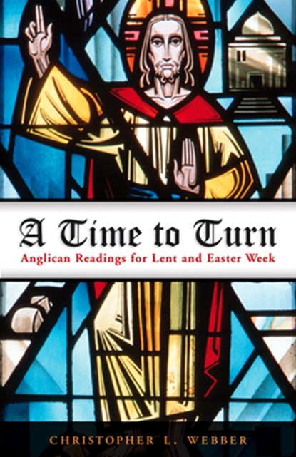 A Time to Turn, Christopher L Webber - Paperback - 9780819221100